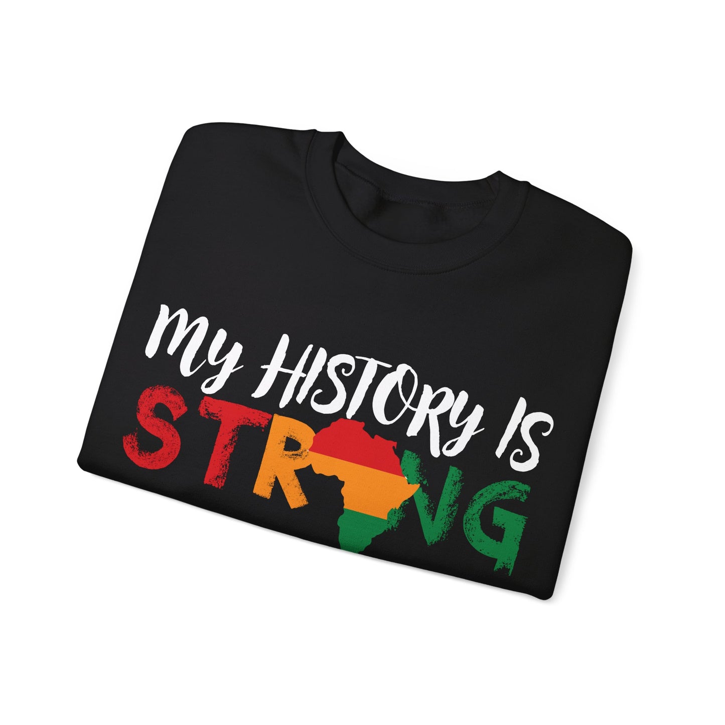 Inspirational (My History Is Strong/ Unisex Heavy Blend™ Crewneck Sweatshirt)
