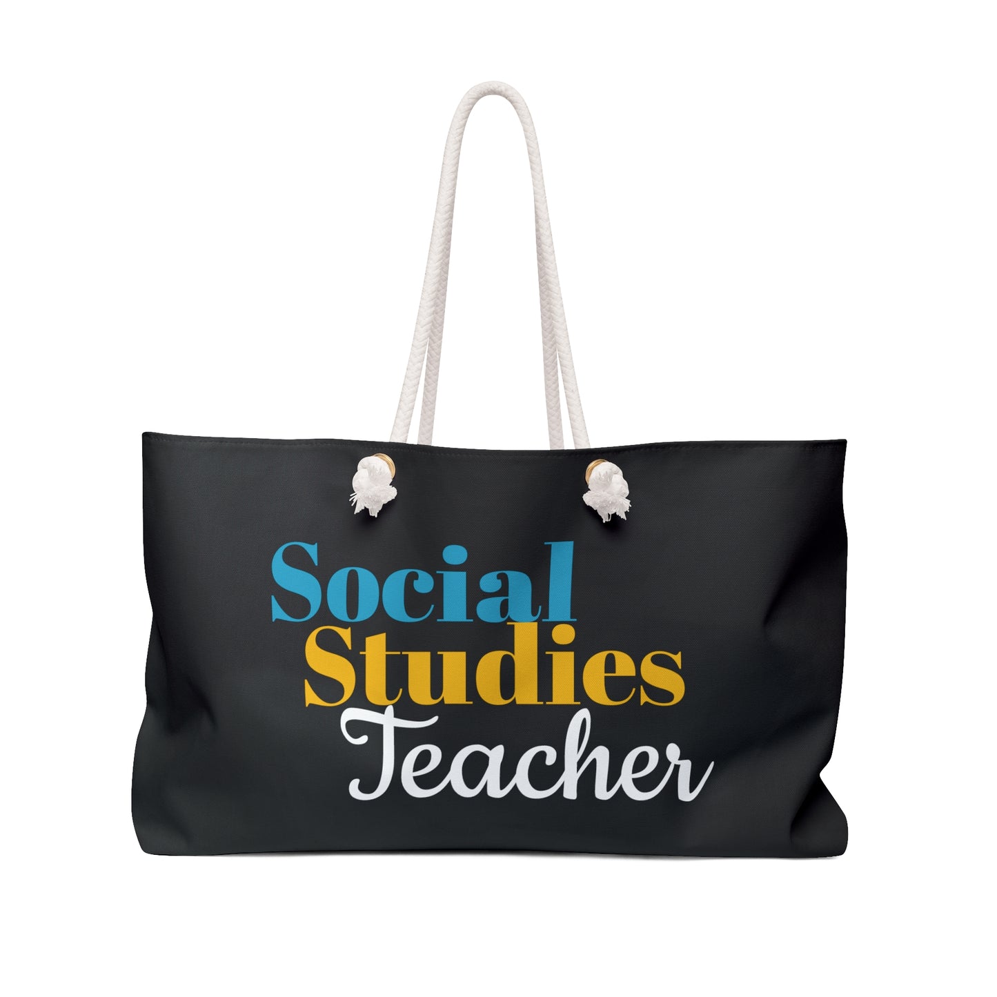 Educator (Social Studies Dear Student/ Weekender Bag)