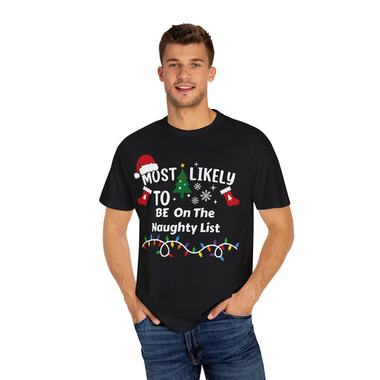 Seasonal Wear (ML2-Naughty List/ Unisex Garment-Dyed T-shirt)