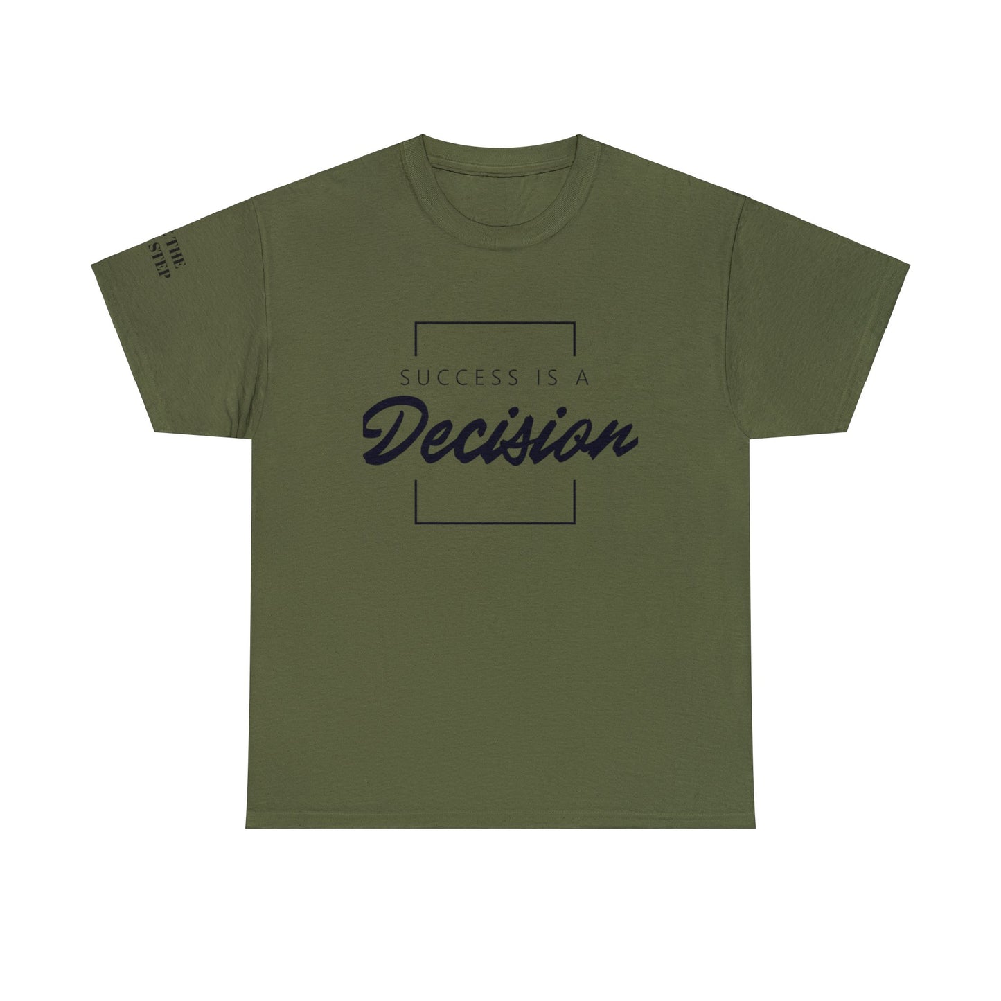 Inspirational (Success is a Decision/ Unisex Heavy Cotton Tee)
