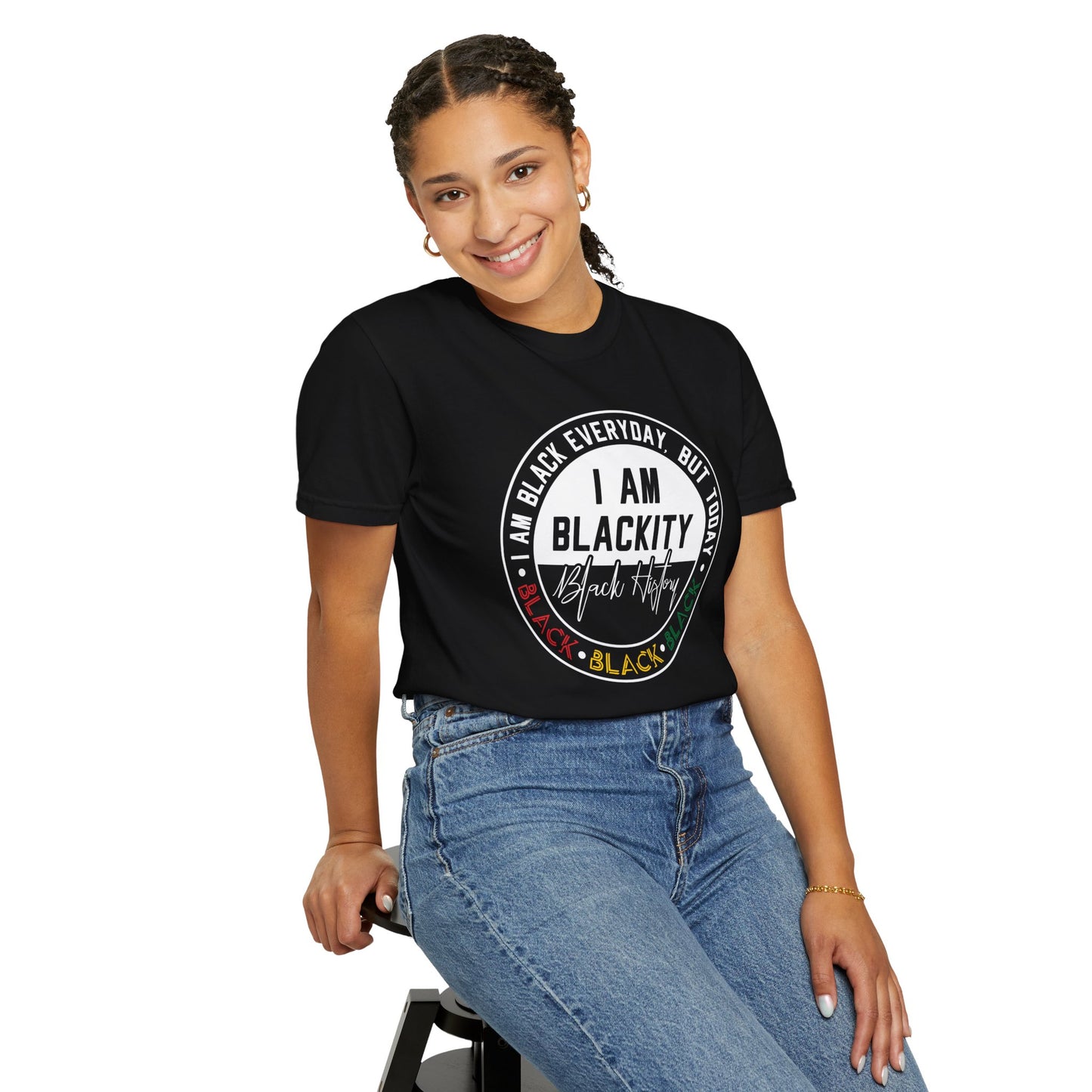 Inspirational (I Am Blackity/ Unisex Garment-Dyed T-shirt)