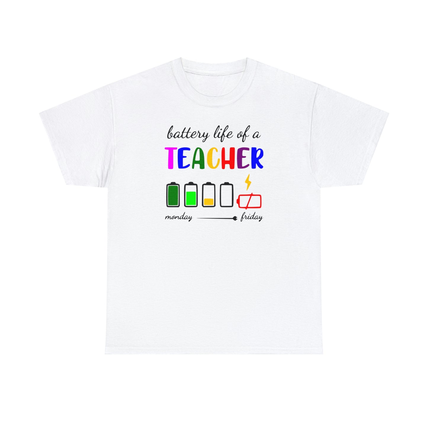 Educator Apparel (Battery Life of A Teacher/ Unisex Heavy Cotton Tee)