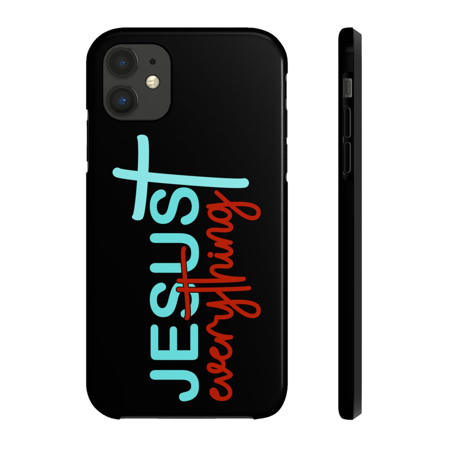 Christian Items (Jesus Everything/ Tough Phone Cases, Case-Mate)