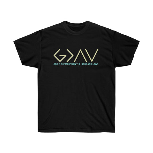 Christian Apparel (God Is Greater Than The Highs & Lows/ Unisex Ultra Cotton Tee)