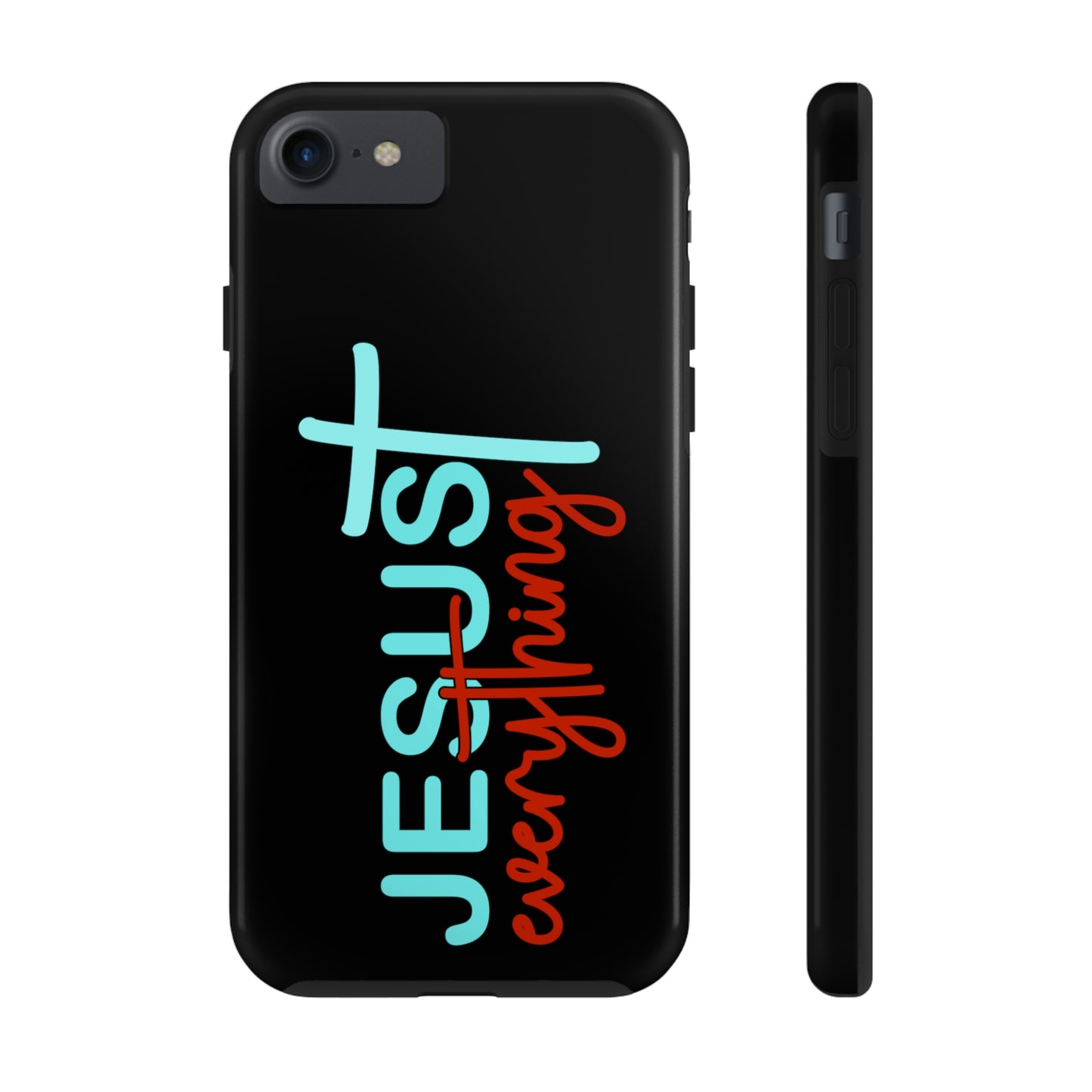 Christian Items (Jesus Everything/ Tough Phone Cases, Case-Mate)