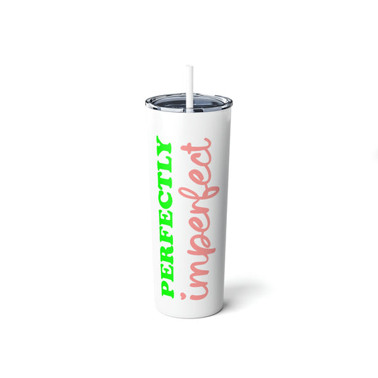Christian Items (Perfectly Imperfect/ Skinny Steel Tumbler with Straw, 20oz)