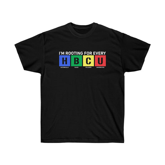 HBCU Love (I'm Rooting For Every HBCU Unisex Ultra Cotton Tee)