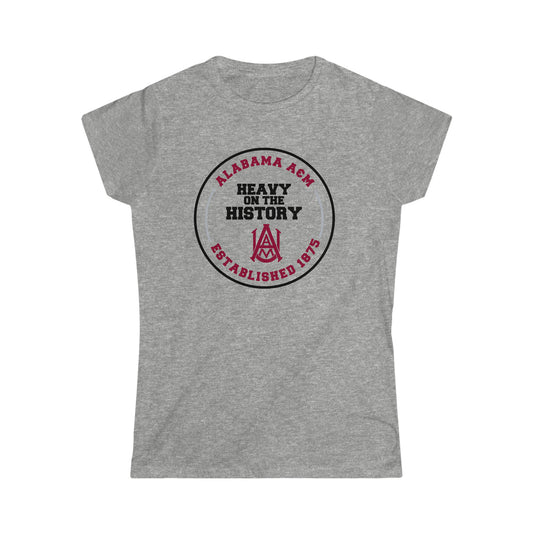 HBCU Love (Alabama A & M University/ Heavy On The History/Women's Softstyle Tee)